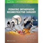 Boston Children's Illustrated Tips and Tricks in Pediatric Orthopaedic Reconstructive Surgery, 1st Edition