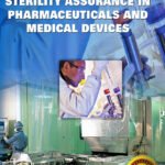 Microbiology and Sterility Assurance in Pharmaceuticals and Medical Devices, 1st Edition