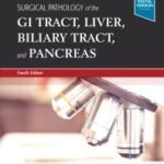 Surgical Pathology of the GI Tract, Liver, Biliary Tract and Pancreas, 4th Edition