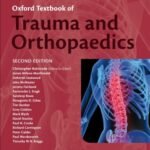 Oxford Textbook of Trauma and Orthopaedics, 2nd Edition