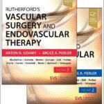 Rutherford's Vascular Surgery and Endovascular Therapy, 2-Volume Set, 10th Edition