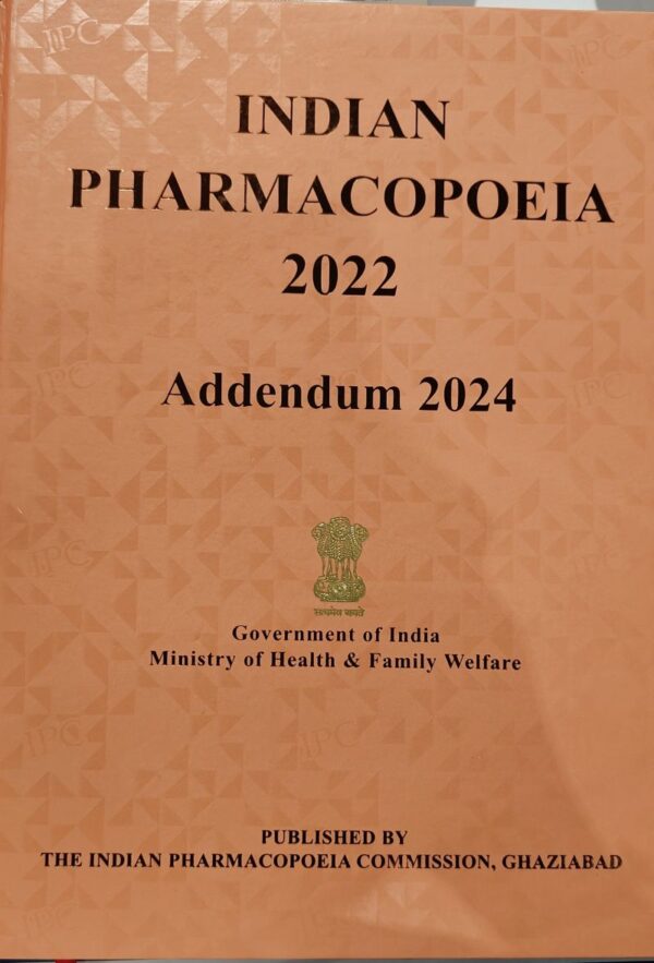 Indian Pharmacopoeia (IP) 2022 : Addendum 2024