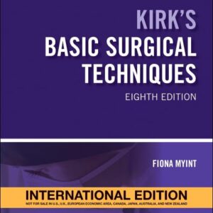 Kirk's Basic Surgical Techniques - International Edition, 8th Edition