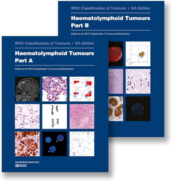 Haematolymphoid Tumours: WHO Classification of Tumours 5th Edition, 2024