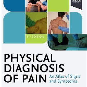 Physical Diagnosis of Pain, 5th Edition
