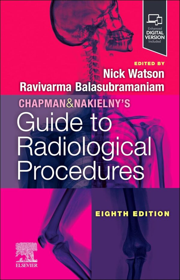 Chapman & Nakielny's Guide to Radiological Procedures, 8th Edition