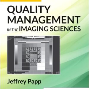 Quality Management in the Imaging Sciences, 7th Edition