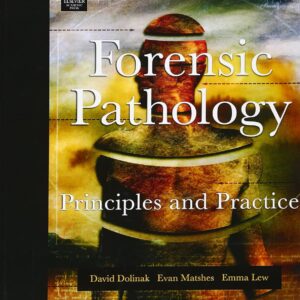 Forensic Pathology: Principles and Practice, 1st Edition