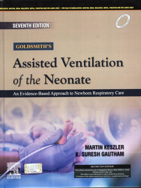 Goldsmith’s Assisted Ventilation of the Neonate 7th Indian Edition, 2024