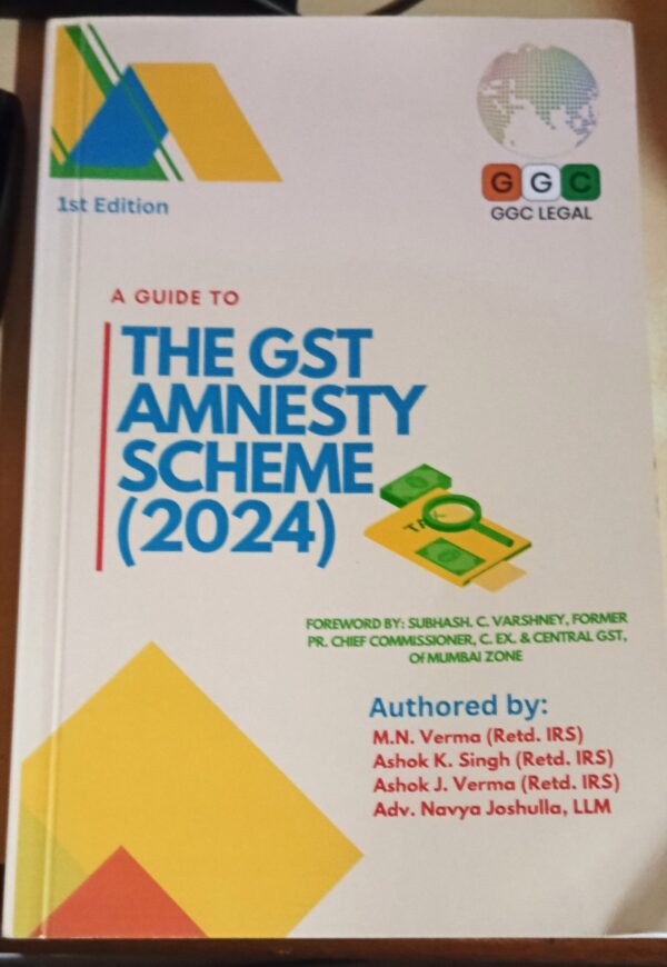 A Guide to The GST Amnesty Scheme 2024, 1st Edition