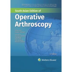 Operative Arthroscopy, 4th South Asia Edition, 2024