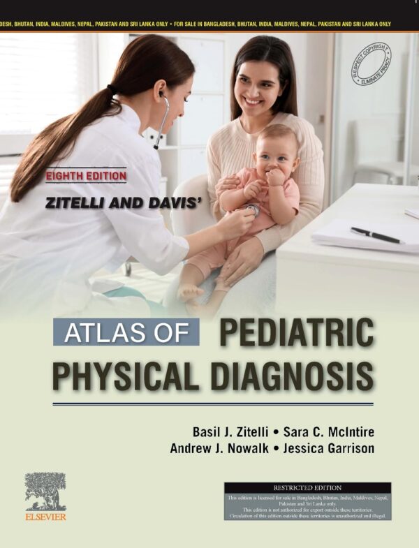 Zitelli and Davis' Atlas of Pediatric Physical Diagnosis, 8th Sp. Indian Edition, 2024