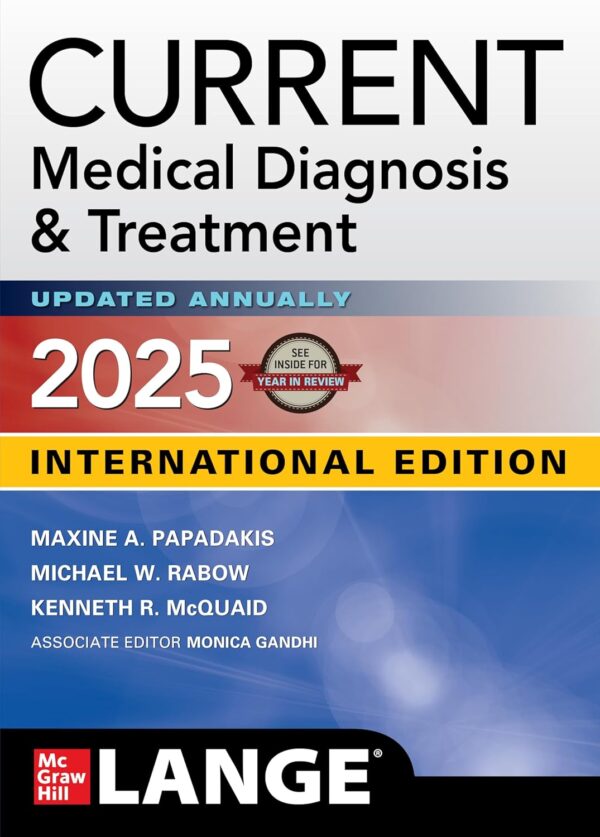 Current Medical Diagnosis and Treatment 2025, 64th International Edition