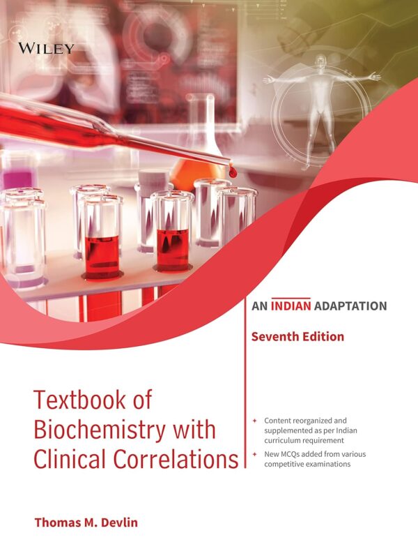 Textbook of Biochemistry with Clinical Correlations 7th Edition, 2022 ( An Indian Adaptation )