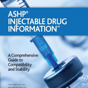 ASHP Injectable Drug Information 2025