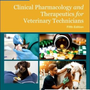 Bill's Clinical Pharmacology and Therapeutics for Veterinary Technicians, 5th Edition