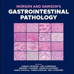 Morson and Dawson's Gastrointestinal Pathology, 6th Edition