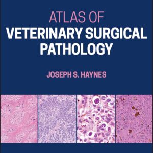 Atlas of Veterinary Surgical Pathology, 1st Edition