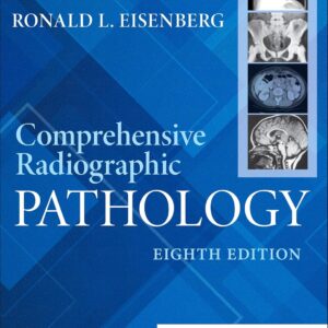 Comprehensive Radiographic Pathology, 8th Edition