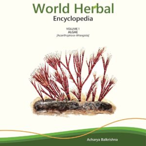 World Herbal Encyclopedia: Volume 1 - Algae (Acanthophora-Wrangelia)