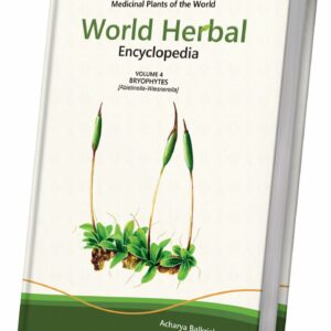 World Herbal Encyclopedia: Volume 4 - Bryophytes (Abietinella-Wiesnerella)