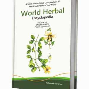 World Herbal Encyclopedia, Volume 102: Angiosperms (Yabea-Zygotritonia)
