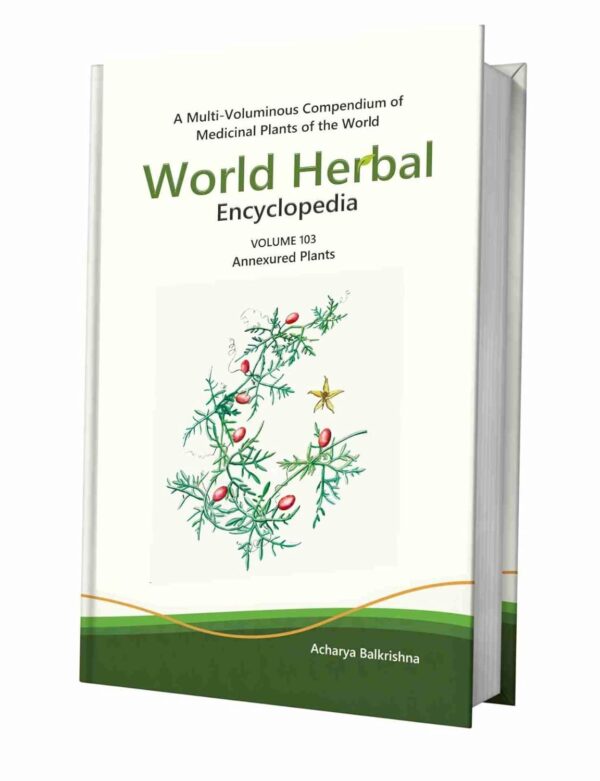 World Herbal Encyclopedia, Volume 103: Annexured Plants