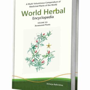 World Herbal Encyclopedia, Volume 103: Annexured Plants