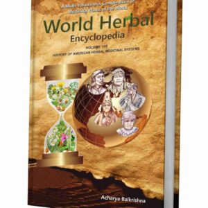 World Herbal Encyclopedia, Volume 105: History of American Herbal Medicinal Systems
