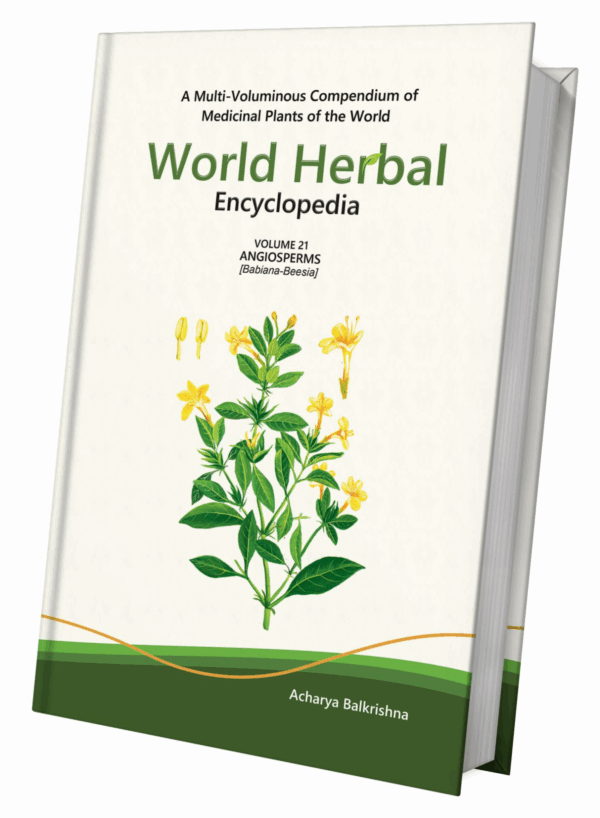 World Herbal Encyclopedia, Volume 21: Angiosperms (Babiana-Beesia)