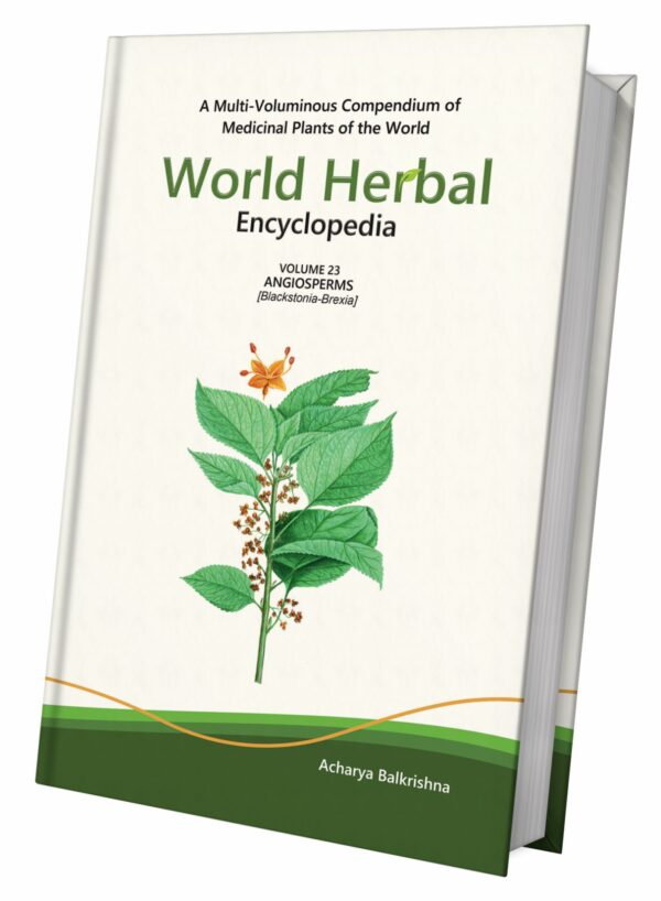 World Herbal Encyclopedia, Volume 23: Angiosperms (Blackstonia-Brexia)