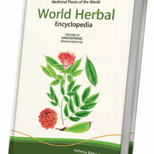 World Herbal Encyclopedia, Volume 24: Angiosperms (Breynia-Byttneria)