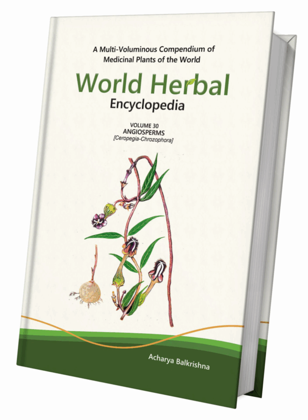 World Herbal Encyclopedia, Volume 30: Angiosperms (Ceropegia-Chrozophora)