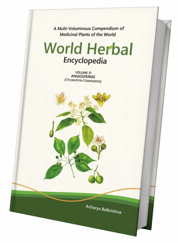 World Herbal Encyclopedia, Volume 31: Angiosperms (Chrysactinia-Cissampelos)
