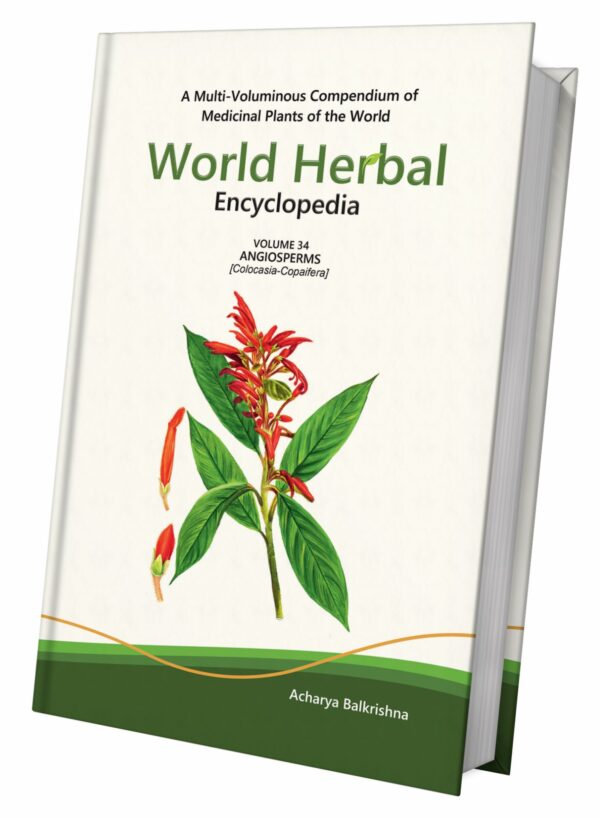 World Herbal Encyclopedia, Volume 34: Angiosperms (Colocasia-Copaifera)