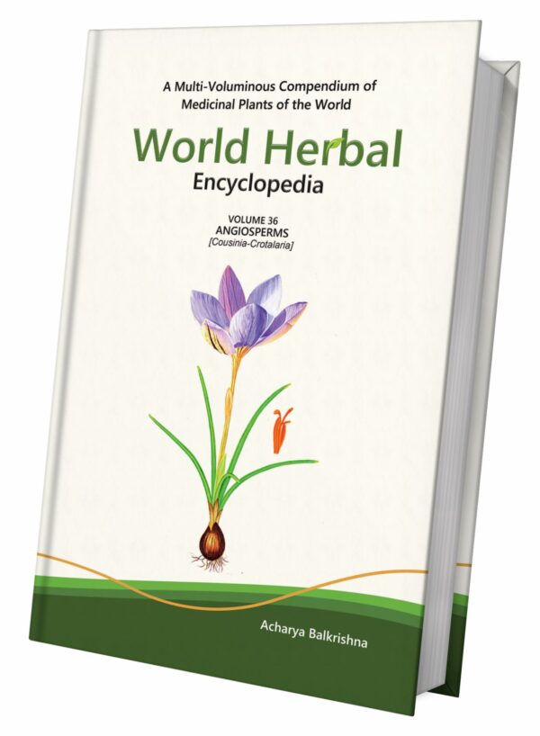 World Herbal Encyclopedia, Volume 36: Angiosperms (Cousinia-Crotalaria)