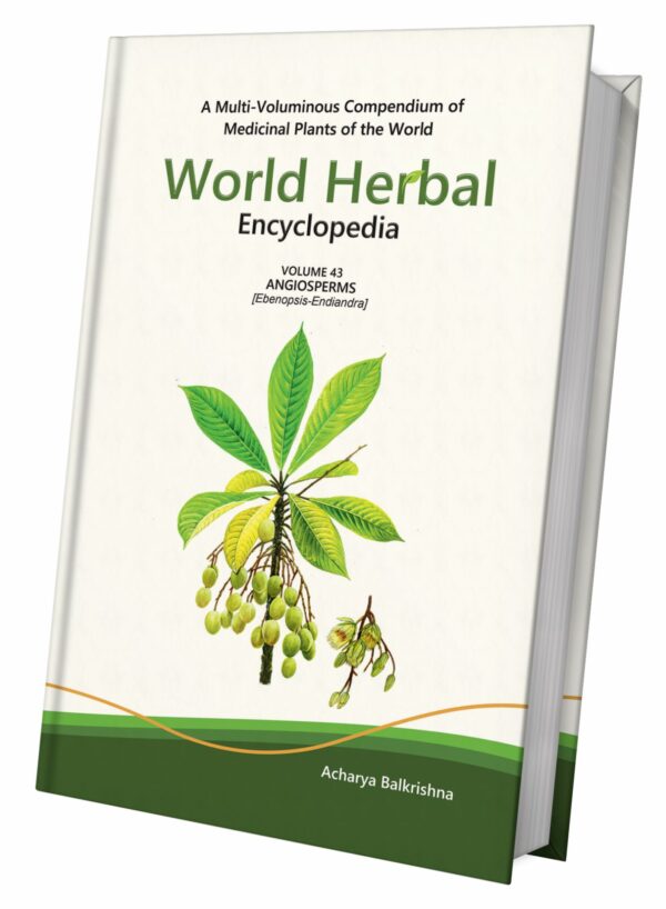 World Herbal Encyclopedia, Volume 43: Angiosperms (Ebenopsis-Endiandra)