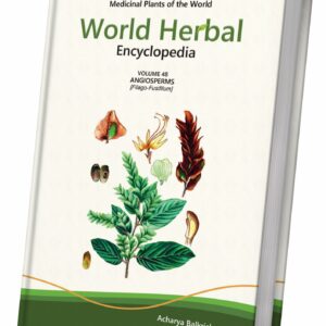 World Herbal Encyclopedia, Volume 48: Angiosperms (Filago-Fusifilum)