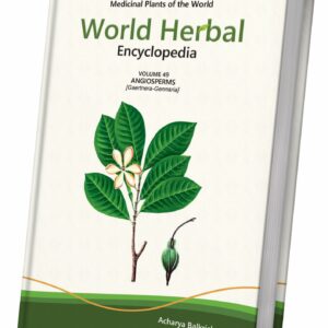 World Herbal Encyclopedia, Volume 49: Angiosperms (Gaertnera-Gennaria)