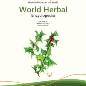 World Herbal Encyclopedia, Volume 56: Angiosperms (Ibatia-Iphiona)