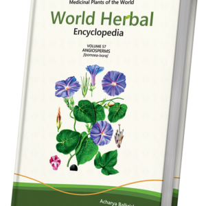 World Herbal Encyclopedia, Volume 57: Angiosperms (Ipomoea-Ixora)