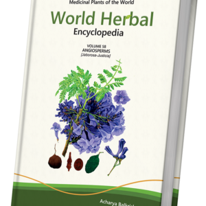 World Herbal Encyclopedia, Volume 58: Angiosperms (Jaborosa-Justicia)