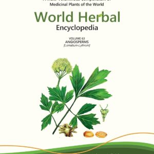 World Herbal Encyclopedia, Volume 63: Angiosperms (Lomatium-Lythrum)