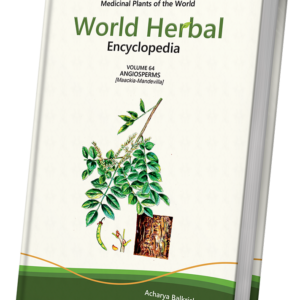 World Herbal Encyclopedia, Volume 64: Angiosperms (Maackia-Mandevilla)