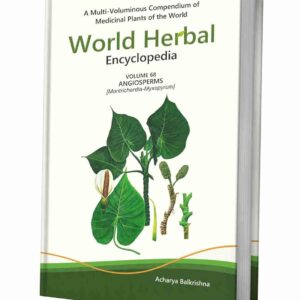 World Herbal Encyclopedia, Volume 68: Angiosperms (Montrichardia-Myxopyrum)