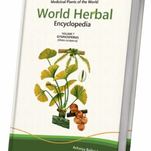 World Herbal Encyclopedia: Volume 7 - Gymnosperms (Abies-Juniperus)