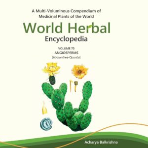 World Herbal Encyclopedia, Volume 70: Angiosperms (Oberonia-Opuntia)