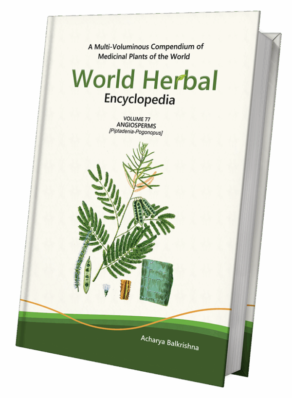 World Herbal Encyclopedia, Volume 77: Angiosperms (Piptadenia-Pogonopus)