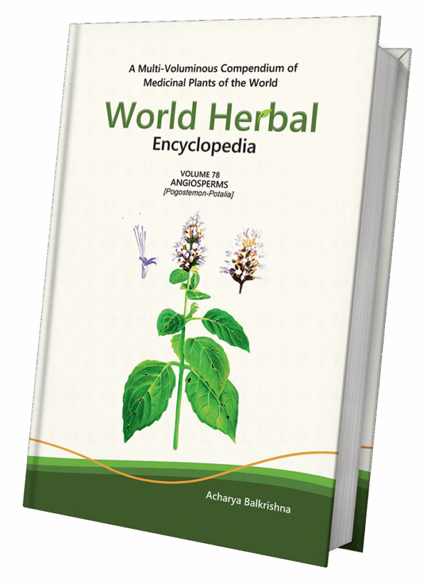 World Herbal Encyclopedia, Volume 78: Angiosperms (Pogostemon-Potalia)