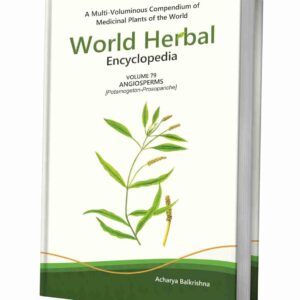 World Herbal Encyclopedia, Volume 79: Angiosperms (Potamogeton-Prosopanche)